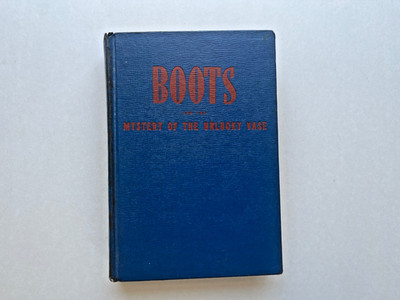 Boots and the Mystery of the Unlucky Vase | Edgar Martin | 1943 Hardcover