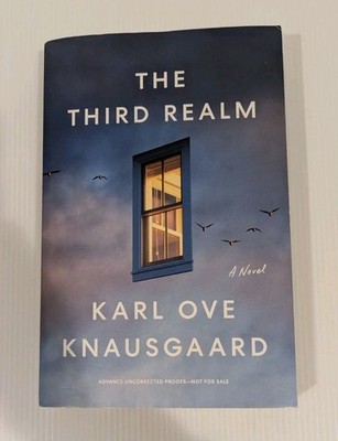 The Third Realm By Karl Ove Knausgaard ARC Uncorrected Proof 2024 RARE