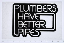 Original VINTAGE 1970s Heat Transfer | Plumbers Have Better Pipes - Small