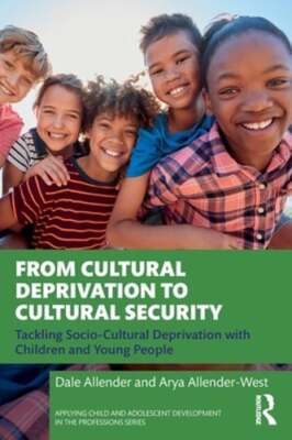 From Cultural Deprivation to Cultural Security: Tackling Socio-Cultural: Used