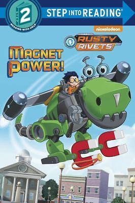 Magnet Power! (Rusty Rivets) (Step into Reading) by