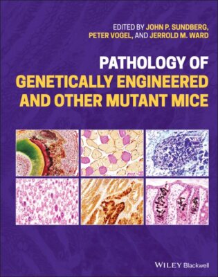Pathology of Genetically Engineered and Other Mutant Mice, Hardcover by Sundb...