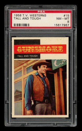 1958 T V Westerns Set-Break # 15 Tall And Tough PSA 8 NM-MT