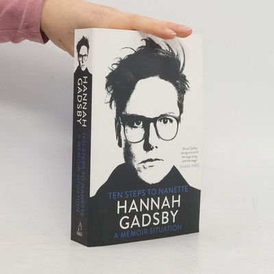 Ten Steps to Nanette  |  Hannah Gadsby