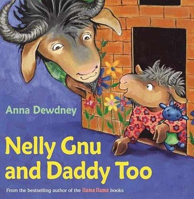 Nelly Gnu and Daddy Too - Hardcover, by Dewdney Anna - Very Good