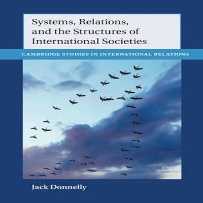 Systems Relations and the Structures of International Societies J