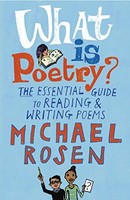 Michael Rosen - What Is Poetry The Essential Guide To Reading And W - G245Z
