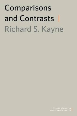Comparisons and Contrasts by Richard Kayne - 9780199732517