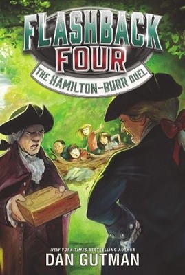 Dan Gutman Flashback Four #4: The Hamilton-Burr Duel (Taschenbuch)