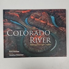 The Colorado River: Chasing Water by Pete McBride - Hardcover Book