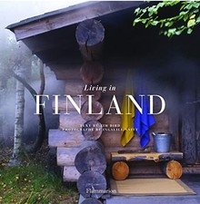 LIVING IN FINLAND (BEAUX LIVRES - LANGUE ANGLAISE) By Tim Bird & Ingalill Snitt
