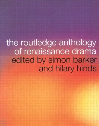 Routledge Anthology of Renaissance Drama