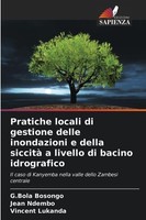 Pratiche Locali Di Gestione Delle Inondazioni E Della Siccità A Livello Di Bacin