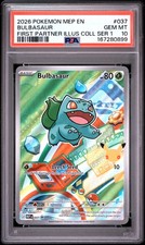 2026 POKEMON MEP FIRST PARTNER ILLUSTRATION COLLECTION #037 BULBASAUR PSA 10