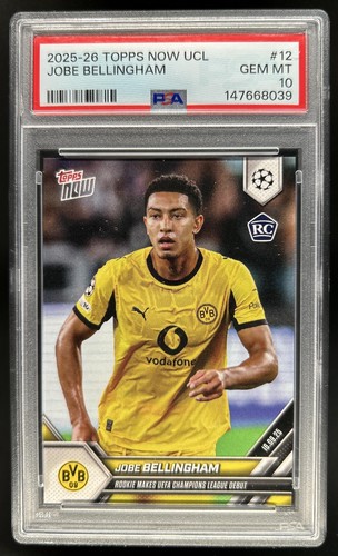 2025-26 Topps Now UEFA Jobe Bellingham Rookie RC #12 Dortmund PSA 10 GEM MINT