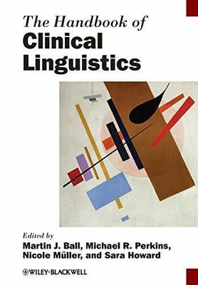 The Handbook of Clinical Linguistics (Blackwell Handbooks Buch *Wiley-Blackwell