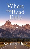 Kathryn Beck | Where The Road Ends | Taschenbuch | Englisch (2025)