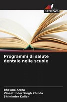 Bhawna Arora (U. A.) | Programmi Di Salute Dentale Nelle Scuole | Taschenbuch
