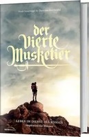 Der Vierte Musketier | Leben Im Dienst Des KöNigs | Theo Van Den Heuvel (U. A.)