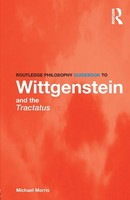 Routledge Philosophy Guidebook To Wittgenstein And The Tractatus Michael Morris