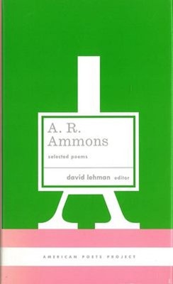 A. R. Ammons: Selected Poems : American Poets Project #20 A. R. A
