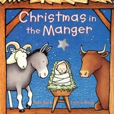 Christmas in the Manger - Board book By Buck, Nola - GOOD