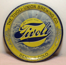 1901~PRE PROHIBITION~TIVOLI-UNION BREWING CO.~ORIGINAL BEER ADVERTISING TIP TRAY