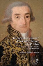 Las Grandes Vicisitudes Del Caballero Azanza : De Virre - Spanish Language Hardc