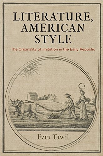 Literature, American Style: The Originality of . Tawil<|