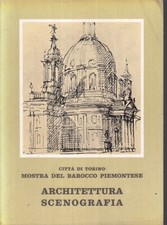 LT- TORINO MOSTRA BAROCCO PIEMONTESE ARCHITETTURA SCENOGRAFIA - 1963 - B- ZFS247