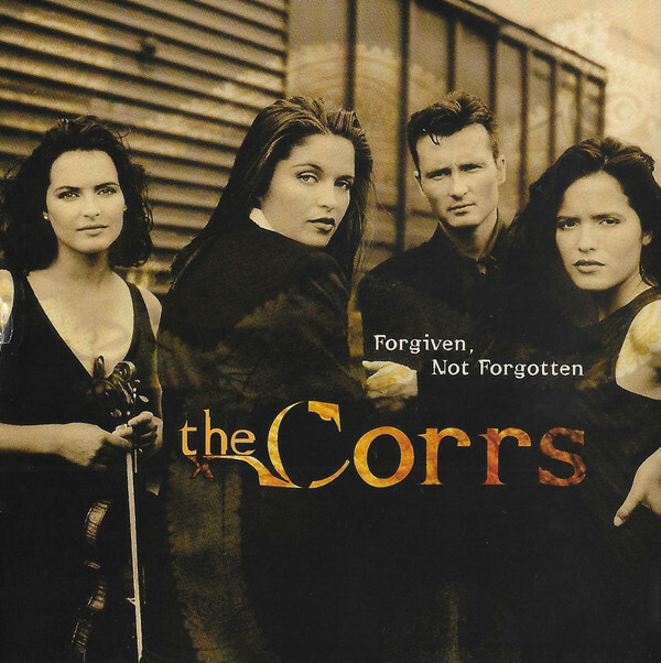 The Corrs / Forgiven Not Forgotten *NEW CD*