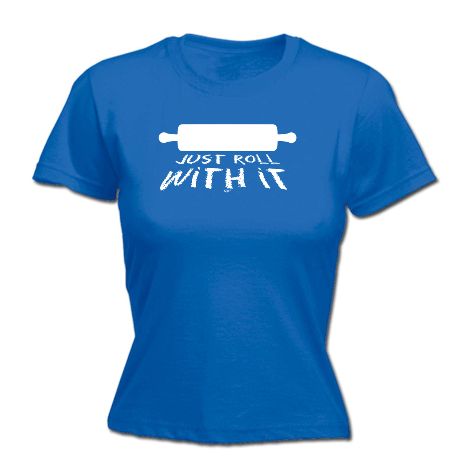 Just Roll With It - Womens T Shirt Funny T-Shirt Novelty gift tshirt