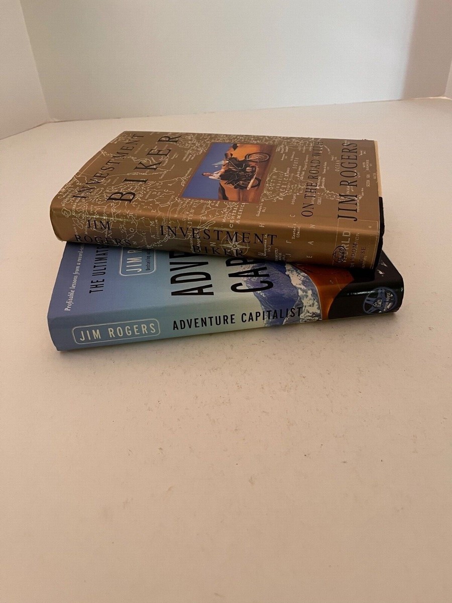 TWO BOOKS SIGNED BY JIM ROGERS: Investment Biker and Adventure Capitalist,  HC/DJ | eBay
