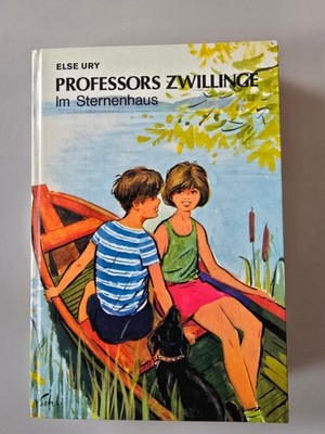 Else Ury. Professors Zwillinge. Im Sternenhaus. Band 4 Sonderausgabe Tosa