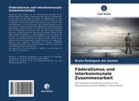 Bruno Rodrigues Dos Santos | FöDeralismus Und Interkommunale Zusammenarbeit