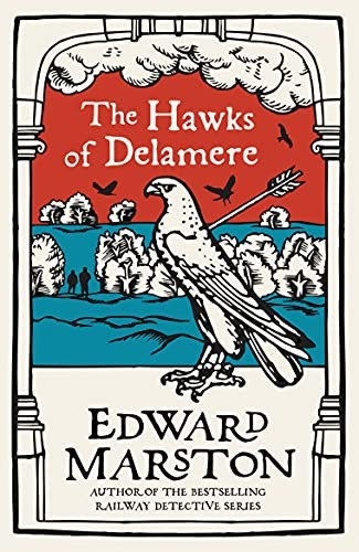 The Hawks of Delamere: (Domesday, 7): An action-packed medieval