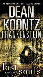 Frankenstein: Lost Souls: A Novel - Paperback By Koontz, Dean - VERY GOOD