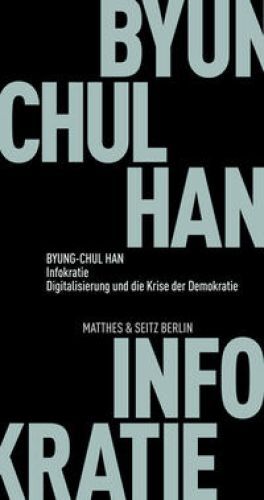 Thumbnail - Infokratie : Digitalisierung Und Die Krise Der Demokratie. Fröhliche