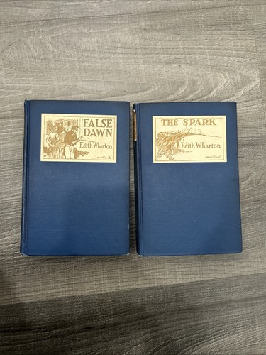 EDITH WHARTON The Spark, False Dawn D. Appleton & Company