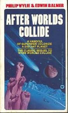 AFTER WORLDS COLLIDE By Philip Wylie