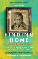 Finding Home: A Windrush Story, the must-have se... by Howard P Gardner Hardback