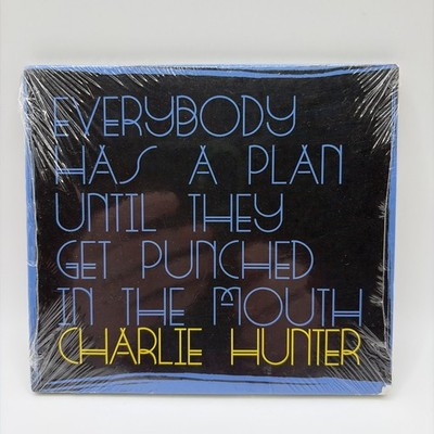 Everybody Has a Plan until They Get Punched in the Mouth by Charlie Hunter (CD,