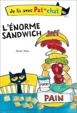 Je Lis Avec Pat Le Chat: l'Énorme Sandwich (French Edition) - paperback Dea...