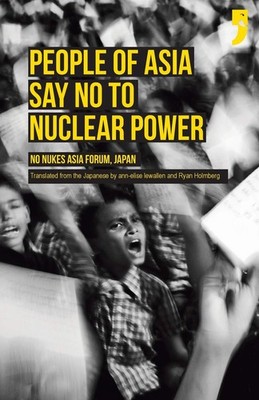 Ann-Elise Lewalle People of Asia Say No to Nuclear Powe (Paperback) (UK IMPORT)