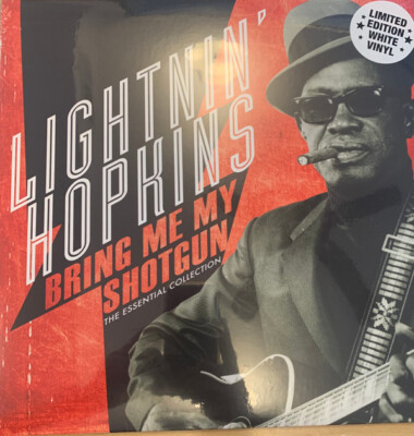 Lightnin' Hopkins–Bring Me My Shotgun LP Lightnin' Hopkins Bring Me My Shotgun - The Essential