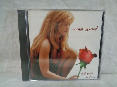 Don't Touch Me There * by Crystal Bernard (CD 1999 Contemporary Country Music)