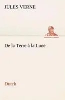 Jules Verne | De La Terre à La Lune. Dutch | Taschenbuch | NiederläNdisch (2013)