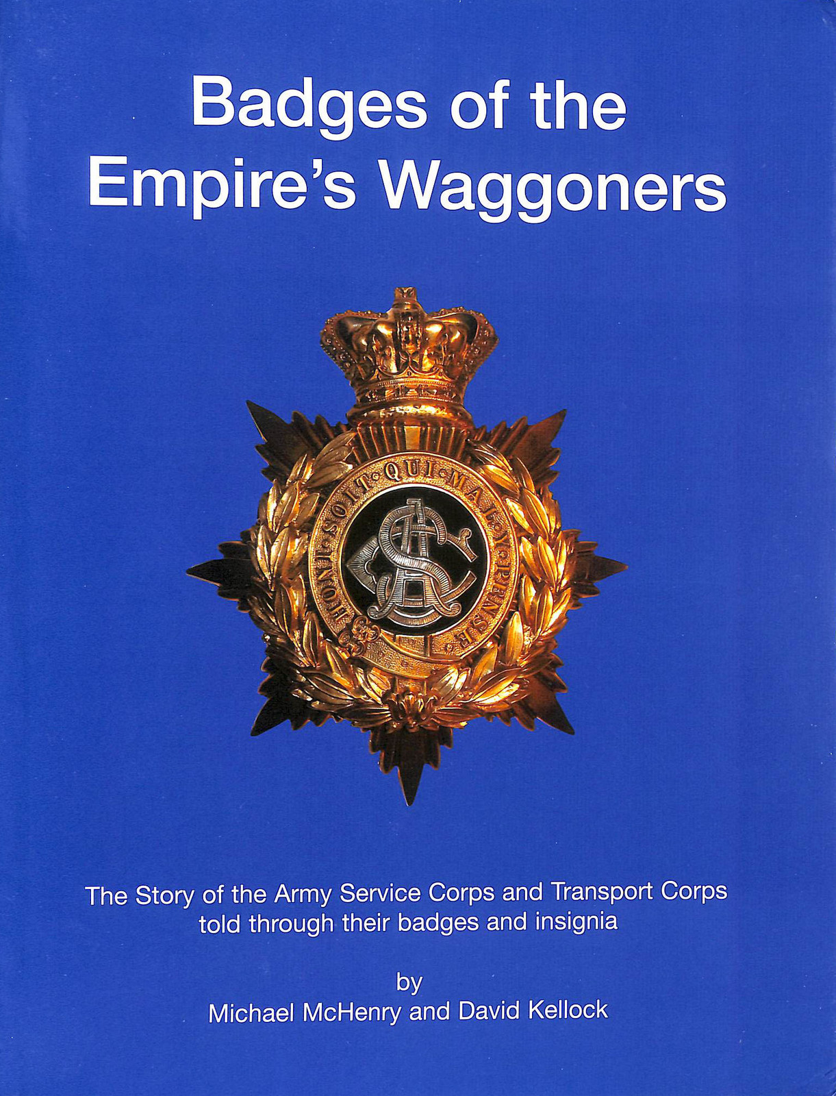 Badges of the Empire's Waggoners, Signed by the author by Michael McHenry & Davi