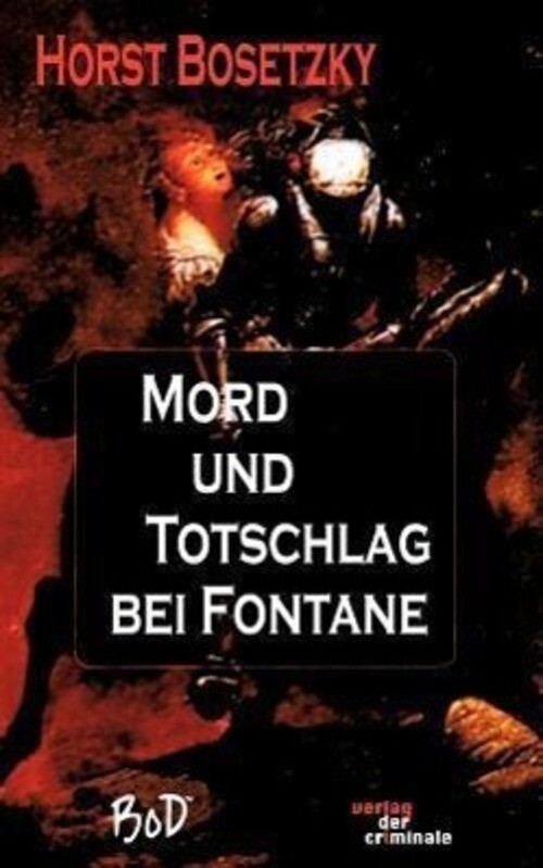Thumbnail - Mord Und Totschlag Bei Fontane Horst Bosetzky Taschenbuch Paperback