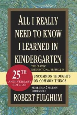 #ad All I Really Need to Know I Learned in Kindergarten: Uncommon Though VERY GOOD $3.93